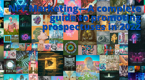 NFT Marketing—A Complete Guide To Promoting Prospectuses in 2022