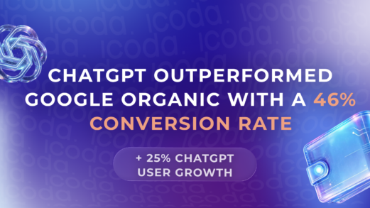 ICODA case study: ChatGPT outperformed Google Organic with a 46% conversion rate and 25% ChatGPT user growth