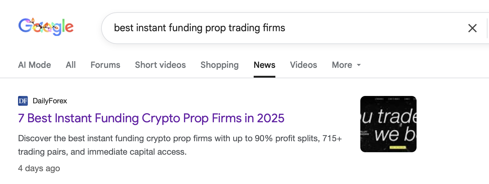 Google News search results for 'best instant funding prop trading firms' showing a DailyForex article titled '7 Best Instant Funding Crypto Prop Firms in 2025.