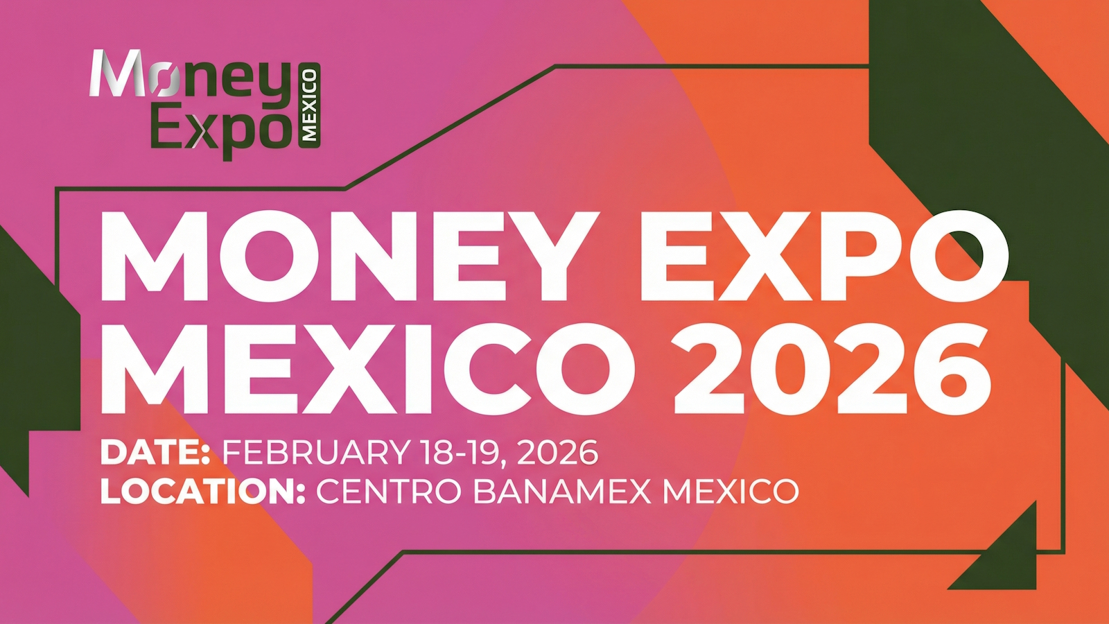 2026 年墨西哥货币博览会（Money Expo Mexico 2026 LATAM fintech expo） 2 月 18-19 日 墨西哥城 Centro Banamex 加密货币交易区块链会议。