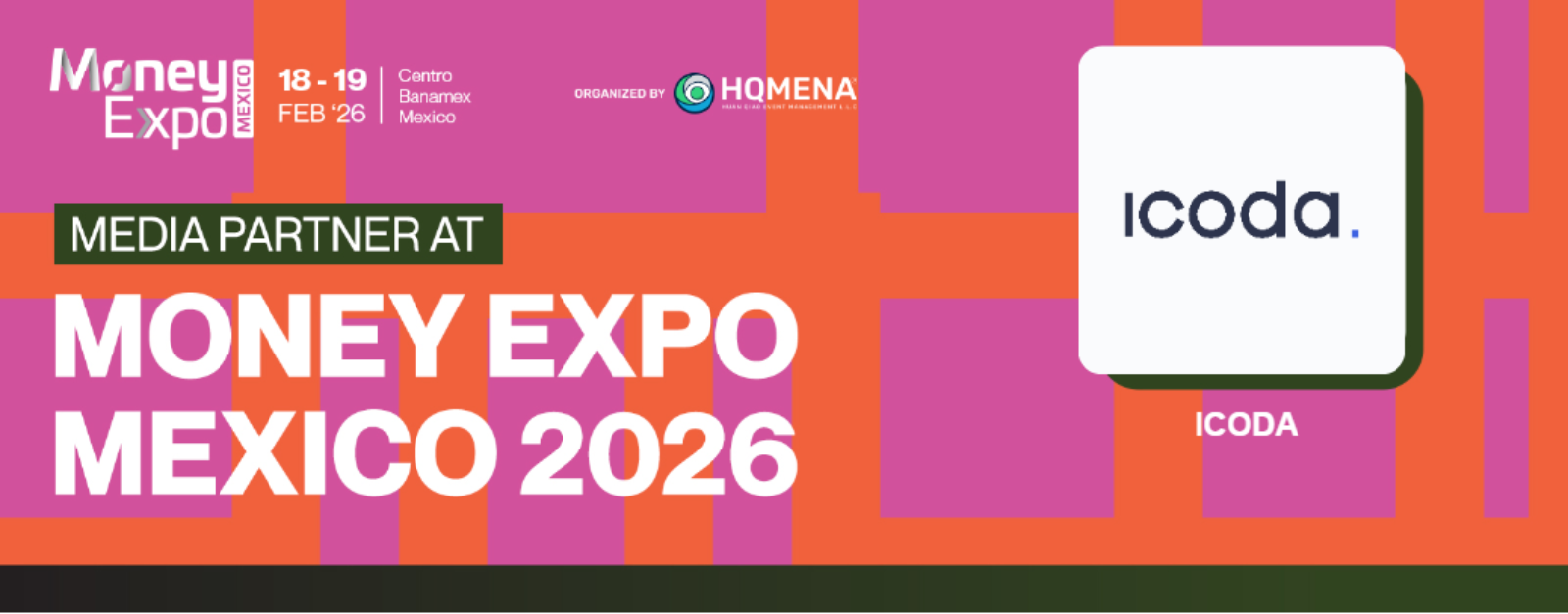 ICODA 是 2 月 18 日至 19 日在 Centro Banamex 举行的 2026 年墨西哥 Money Expo 金融技术大会的媒体合作伙伴。