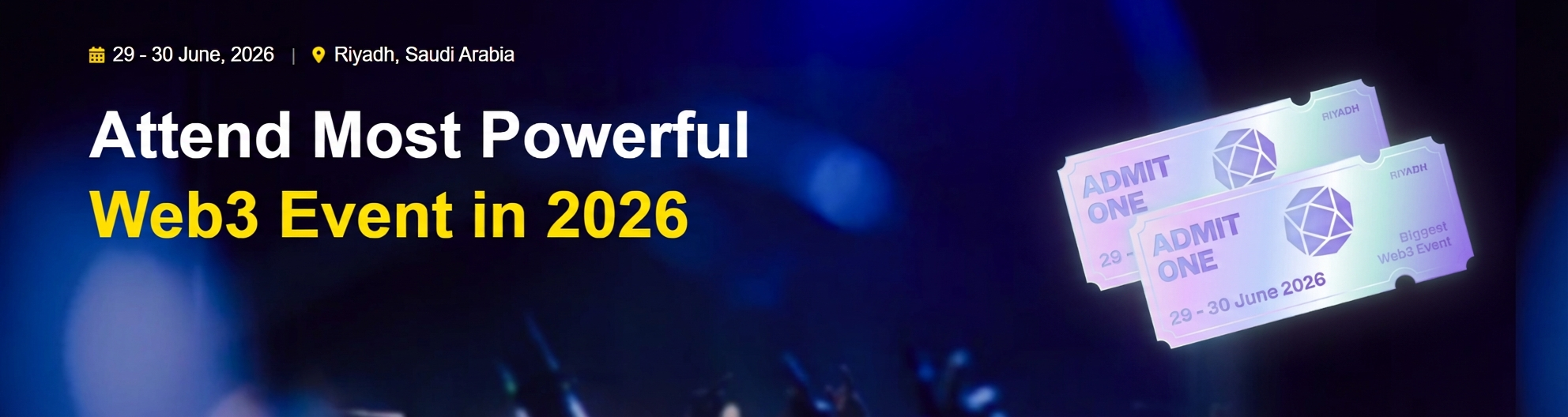معرض البلوك تشين العالمي الرياض 29-30 يونيو 2026 - أقوى فعالية Web3 في المملكة العربية السعودية التي تضمّ "دي إف إف آي" و"إن إف تي إف" و"ميتافيرس" وشبكات المستثمرين في العملات الرقمية.