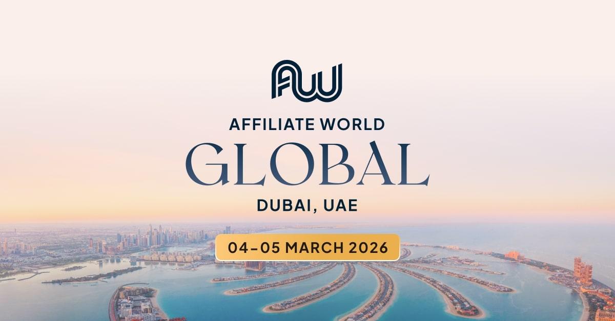 Affiliate World Global Dubai 2026 official banner — performance marketing conference on March 4-5 with Dubai Palm Jumeirah aerial view