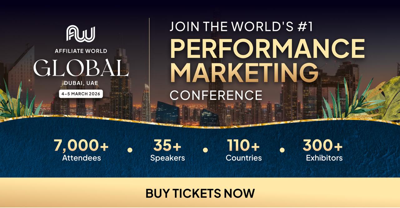 Affiliate World Global Dubai 2026 banner: 7,000+ attendees, 35+ speakers, 110+ countries, 300+ exhibitors at performance marketing conference