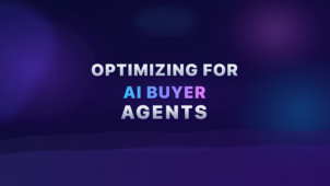 Guide to optimizing your brand for AI buyer agents — strategies for AI discovery, selection, and agentic commerce